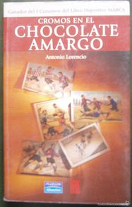 Second hand books: Cromos en el Chocolate amargo - Antonio Lorencio
